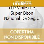(LP Vinile) Le Super Biton National De Seg - Same vinile