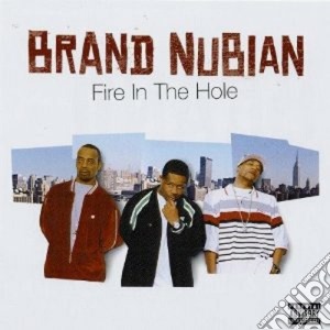 Brand Nubian - Fire In The Hole cd musicale di BRAND NUBIAN