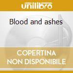 Blood and ashes cd musicale di Outerspace