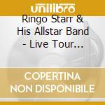 Ringo Starr & His Allstar Band - Live Tour 2003 cd