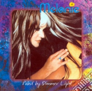 Melanie - Paled By Dimmer Ligh cd musicale di MELANIE