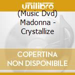 (Music Dvd) Madonna - Crystallize cd