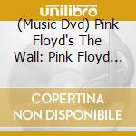 (Music Dvd) Pink Floyd's The Wall: Pink Floyd In Their Own Words (Unhauthorized Biography) cd