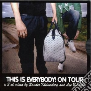Sander Kleinenberg & Lee Burridge - This Is Everybody! On Tour (2 Cd) cd musicale di KLEINENBERG S. & L.