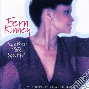 Fern Kinney - Together We Are Beautiful (2 Cd) cd musicale di Fern Kinney