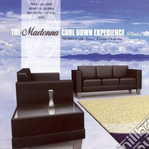 Sunset Lounge Orchestra - Madonna Cool Down Experience cd musicale di Sunset Lounge Orchestra