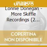 Lonnie Donegan - More Skiffle Recordings (2 Cd) cd