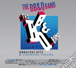 BB&Q Band (The) - Greatest Hits & Essential Tracks cd musicale di The Bb&q Band