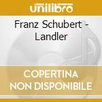 Franz Schubert - Landler cd