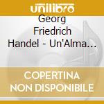 Georg Friedrich Handel - Un'Alma Innamorata cd