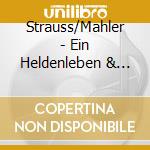 Strauss/Mahler - Ein Heldenleben & Ruckert-Lieder cd