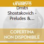 Dmitri Shostakovich - Preludes & Fugues, Op.87 cd