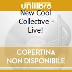New Cool Collective - Live! cd musicale di New Cool Collective