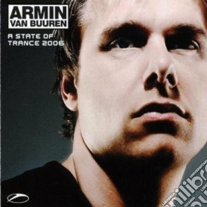 Artisti Vari - A State Of Trance 2006 cd musicale di VAN BUUREN ARMIN