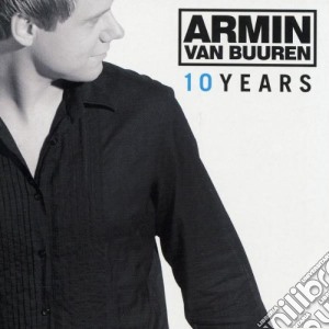 Armin Van Buuren - 10 Years (2 Cd) cd musicale di ARMIN VAN BUUREN