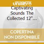 Captivating Sounds The Collected 12'' Mixes - Volume 2 (2 Cd) cd