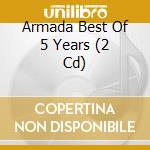 Armada Best Of 5 Years (2 Cd) cd