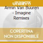 Armin Van Buuren - Imagine Remixes cd