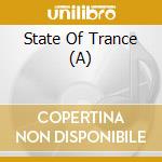 State Of Trance (A)