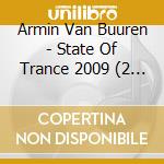 Armin Van Buuren - State Of Trance 2009 (2 Cd) cd musicale di VAN BUUREN ARMIN