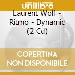 Laurent Wolf - Ritmo - Dynamic (2 Cd) cd