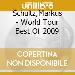 Schultz,Markus - World Tour Best Of 2009 cd