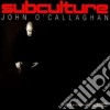 John O'Callaghan - Subculture (2 Cd) cd