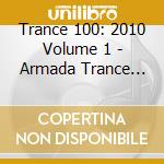 Trance 100: 2010 Volume 1 - Armada Trance Volume 8 (2 Cd) cd