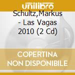 Schultz,Markus - Las Vagas 2010 (2 Cd) cd
