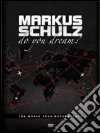 (Music Dvd) Markus Schulz - Do You Dream? The World Tour cd