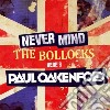 Nevermind The Bollocks - Here's Paul Oakenfold (2 Cd) cd