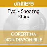 Tydi - Shooting Stars cd