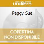 Peggy Sue cd musicale di BUDDY HOLLY