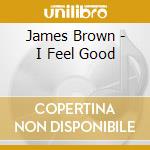 James Brown - I Feel Good cd