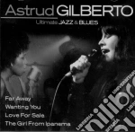 Astrud Gilberto - Ultimate Jazz & Blues Series cd