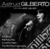Astrud Gilberto - Ultimate Jazz & Blues Series cd