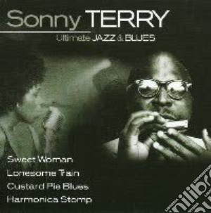 Sonny Terry - Ultimate Jazz & Blues Series cd musicale di Sonny Terry