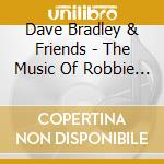 Dave Bradley & Friends - The Music Of Robbie Williams cd