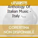 Anthology Of Italian Music - Italy - Anthology Of Italian Music cd
