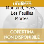Montand, Yves - Les Feuilles Mortes cd