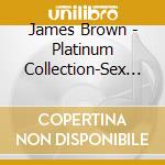 James Brown - Platinum Collection-Sex Machine/2Cd cd musicale di BROWN JAMES