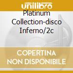 Platinum Collection-disco Inferno/2c cd