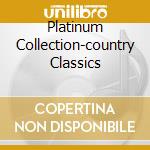 Platinum Collection-country Classics cd