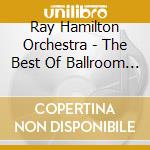 Ray Hamilton Orchestra - The Best Of Ballroom Dancing - Vol. 7 cd