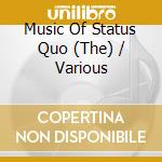 Music Of Status Quo (The) / Various cd musicale di Terminal Video
