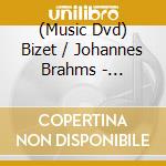 (Music Dvd) Bizet / Johannes Brahms - Symphony No.1 C Major / Symphony No.2 D Major cd