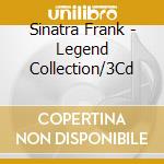 Sinatra Frank - Legend Collection/3Cd cd