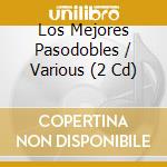 Los Mejores Pasodobles / Various (2 Cd) cd
