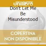 Don't Let Me Be Misunderstood cd