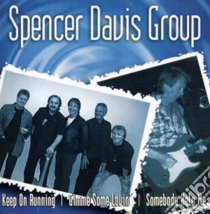 Spencer Davis Group - Keep On Running cd musicale di Spencer Davis Group